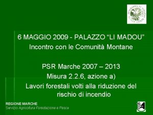 6 MAGGIO 2009 PALAZZO LI MADOU Incontro con