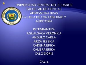 UNIVERSIDAD CENTRAL DEL ECUADOR FACULTAD DE CIENCIAS ADMISMITRATIVAS