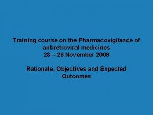 Training course on the Pharmacovigilance of antiretroviral medicines