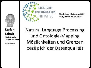 Workshop Datenqualitt TMF Berlin 03 05 2018 Stefan