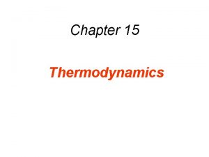 Chapter 15 Thermodynamics 15 2 The Zeroth Law