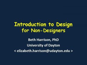 Introduction to Design for NonDesigners Beth Harrison Ph