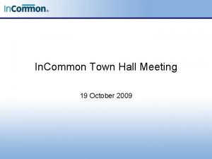 In Common Town Hall Meeting 19 October 2009