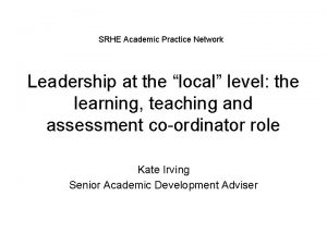 SRHE Academic Practice Network Leadership at the local