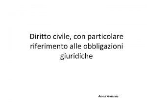 Diritto civile con particolare riferimento alle obbligazioni giuridiche