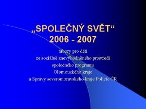 SPOLEN SVT 2006 2007 tbory pro dti ze