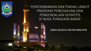 PERKEMBANGAN DAN TINDAK LANJUT PROGRAM PENCEGAHAN DAN PENGENDALIAN