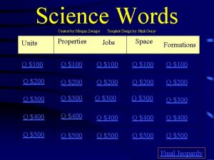 Science Words Content by Morgan Zwinger Template Design