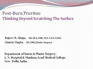 PostBurn Pruritus Thinking Beyond Scratching The Surface Rajeev