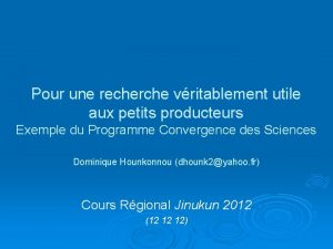 Pour une recherche vritablement utile aux petits producteurs