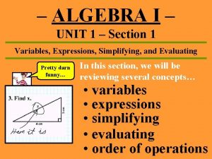 ALGEBRA I UNIT 1 Section 1 Variables Expressions