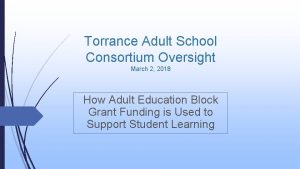 Torrance Adult School Consortium Oversight March 2 2018