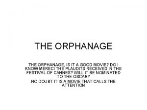THE ORPHANAGE IS IT A GOOD MOVIE DO
