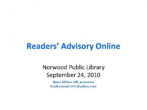 Readers Advisory Online Norwood Public Library September 24