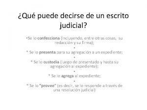 Qu puede decirse de un escrito judicial Se