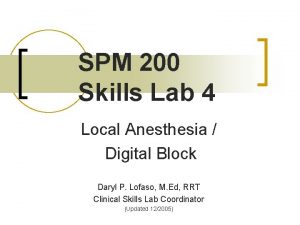 SPM 200 Skills Lab 4 Local Anesthesia Digital