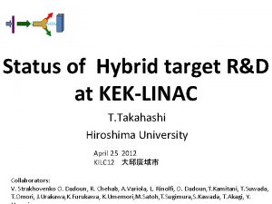 Status of Hybrid target RD at KEKLINAC T