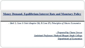 Money Demand Equilibrium Interest Rate and Monetary Policy