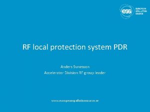 RF local protection system PDR Anders Sunesson Accelerator
