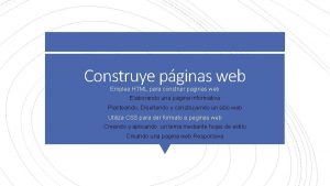 Construye pginas web Emplea HTML para construir paginas