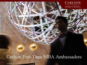 Carlson PartTime MBA Ambassadors 1192022 PartTime Ambassador Program