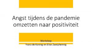 Angst tijdens de pandemie omzetten naar positiviteit Workshop