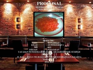 PROPOSAL MEMPRODUKSI DAN MENJUAL MAKARONI UNYUUNYU NAMA KELAS