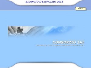 BILANCIO DESERCIZIO 2015 Pagina 1 BILANCIO DESERCIZIO 2015