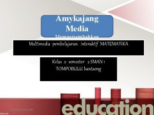 Amykajang Media Mempersembahkan Multimedia pembelajaran interaktif MATEMATIKA Kelas