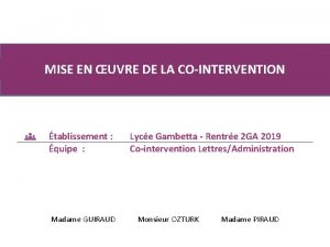 MISE EN UVRE DE LA COINTERVENTION tablissement quipe