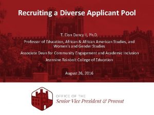 Recruiting a Diverse Applicant Pool T Elon Dancy