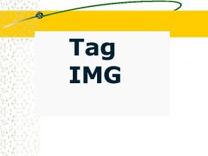 Tag IMG Per inserire unimmagine in una pagina