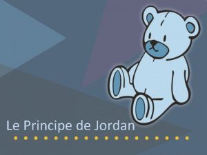 Le Principe de Jordan En bref Jordan River