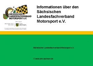 Informationen ber den Schsischen Landesfachverband Motorsport e V