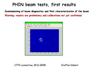 PHIN beam tests first results Commissioning of beam