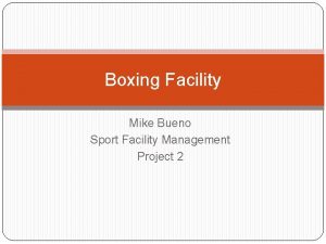 Boxing Facility Mike Bueno Sport Facility Management Project