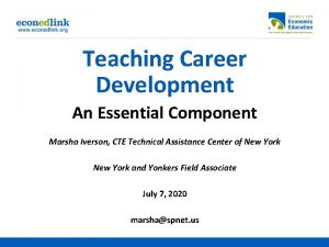 Teaching Career Development An Essential Component Marsha Iverson