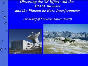 Observing the SZ Effect with the IRAM 30