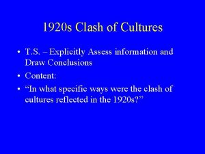 1920 s Clash of Cultures T S Explicitly