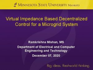 Virtual Impedance Based Decentralized Control for a Microgrid