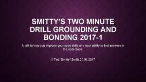 SMITTYS TWO MINUTE DRILL GROUNDING AND BONDING 2017