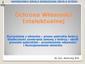 WARSZAWSKA SZKOA ZARZDZANIA SZKOA WYSZA Ochrona Wasnoci Intelektualnej