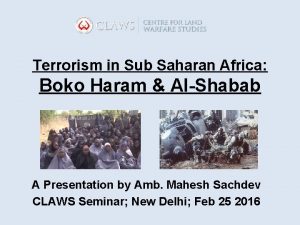 Terrorism in Sub Saharan Africa Boko Haram AlShabab