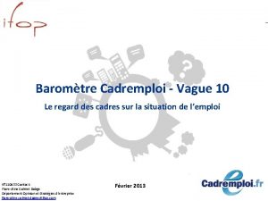 pour Baromtre Cadremploi Vague 10 Le regard des