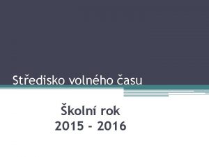 Stedisko volnho asu koln rok 2015 2016 Nabdka