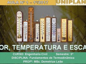 AULA N 1 12017 OR TEMPERATURA E ESCA