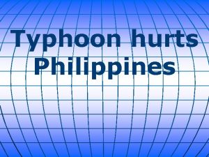 Typhoon hurts Philippines Super Typhoon Haiyan one of