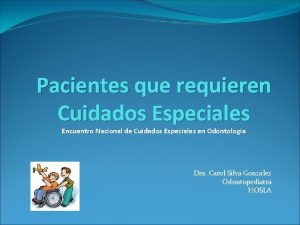 Pacientes que requieren Cuidados Especiales Encuentro Nacional de