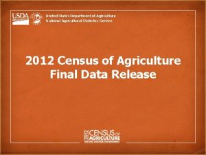 United States Department of Agriculture National Agricultural Statistics