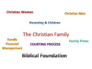 Christian Women The Christian Family Times Biblical Foundation